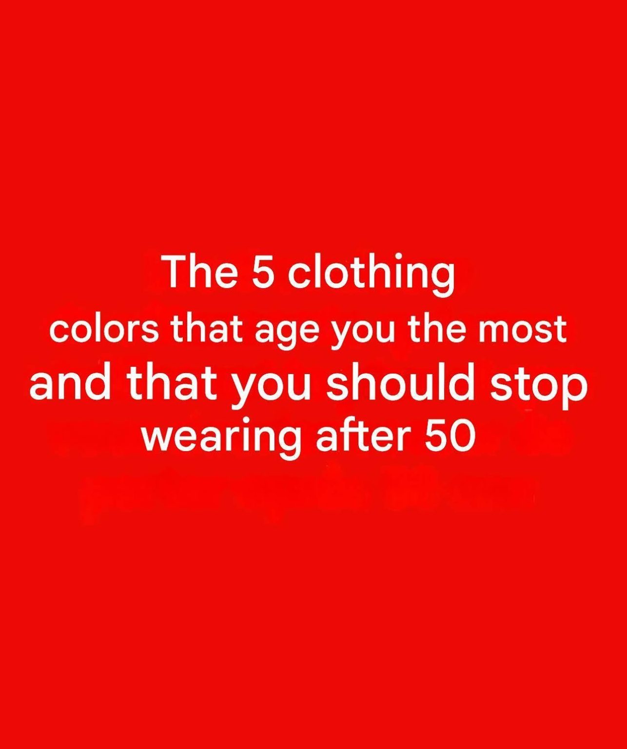 5 colors to avoid after 50: they can dull your glow – Page 2 – Meals